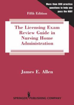 Paperback The Licensing Exam Review Guide in Nursing Home Administration Book