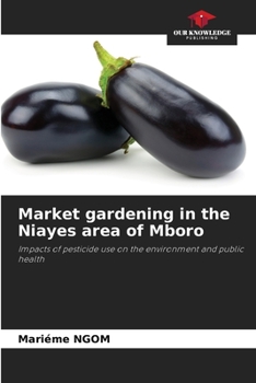 Paperback Market gardening in the Niayes area of Mboro Book