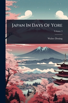 Paperback Japan In Days Of Yore Book