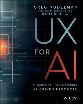 Paperback UX for AI: A Framework for Designing Ai-Driven Products Book