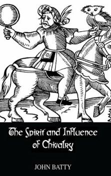 Paperback Spirit & Influences Of Chivalry Book