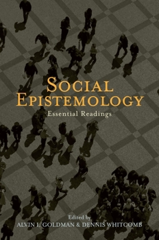 Paperback Social Epistemology: Essential Readings Book