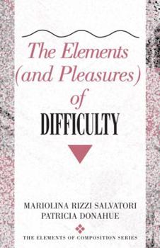 Paperback The Elements (and Pleasures) of Difficulty Book