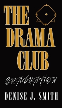 Hardcover The Drama Club: Graduation Book