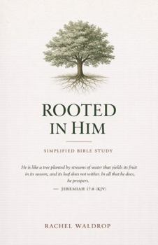 Paperback Rooted In Him: Simplified Bible Study Book