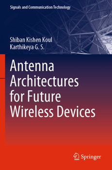 Paperback Antenna Architectures for Future Wireless Devices Book