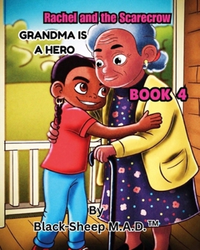 Paperback Rachel and the Scarecrow: Grandma is a Hero Book