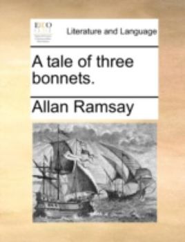 Paperback A Tale of Three Bonnets. Book