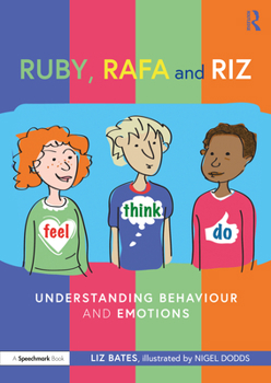 Paperback Ruby, Rafa and Riz: Understanding Behaviour and Emotions Book