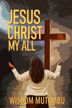 Paperback Jesus Christ My All Book