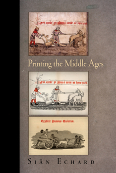 Hardcover Printing the Middle Ages Book