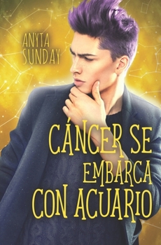 Paperback Cáncer se embarca con Acuario [Spanish] Book