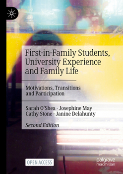 Hardcover First-In-Family Students, University Experience and Family Life: Motivations, Transitions and Participation Book