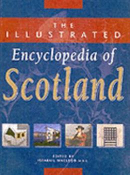 Hardcover The Illustrated Encyclopedia of Scotland Book