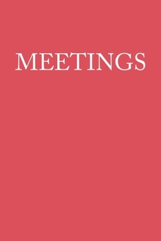 Meetings: Notebook For Work College Ruled Lined Journal