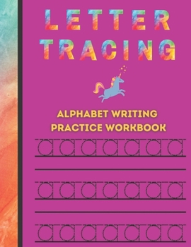 Paperback Letter Tracing, Alphabet Writing Practice Workbook: Paperback Cover, 8.5" x 11", With Additional Blank Lined Pages for Extra Practice. Perfect for Pre Book
