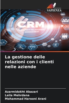 Paperback La gestione delle relazioni con i clienti nelle aziende [Italian] Book