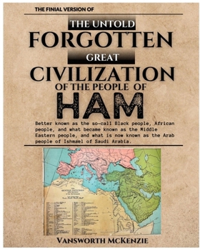 Paperback The Untold Forgotten Great Civilization of the People of Ham [English, Middle] Book