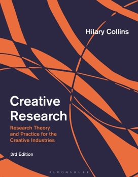Paperback Creative Research: Research Theory and Practice for the Creative Industries Book