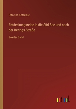 Paperback Entdeckungsreise in die Süd-See und nach der Berings-Straße: Zweiter Band [German] Book