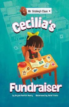 Paperback Cecilia's Fundraiser (Mr Grizley's Class) Book