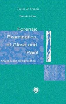 Hardcover Forensic Examination of Glass and Paint Book