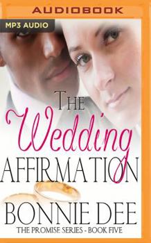 The Wedding Affirmation - Book #5 of the Promise