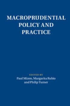 Macroprudential Policy and Practice - Book  of the Macroeconomic Policy Making