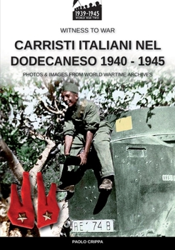 Paperback Carristi italiani nel Dodecaneso 1940-1945 [Italian] Book
