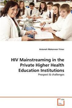 Paperback HIV Mainstreaming in the Private Higher Health Education Institutions Book