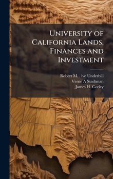 Hardcover University of California Lands, Finances and Investment Book