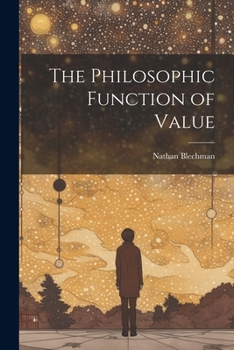 Paperback The Philosophic Function of Value Book