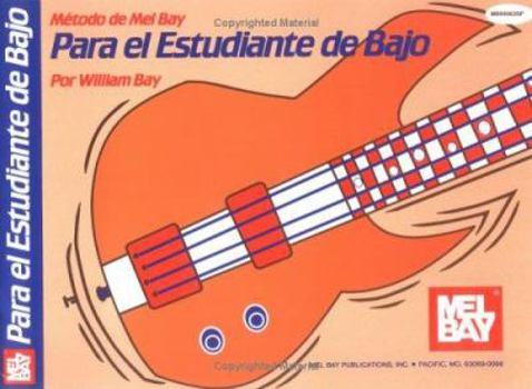 Paperback Para el Estudiante del Bajo [Spanish] Book