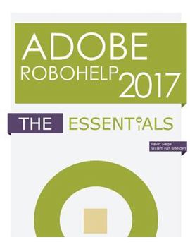 Paperback Adobe RoboHelp 2017: The Essentials Book