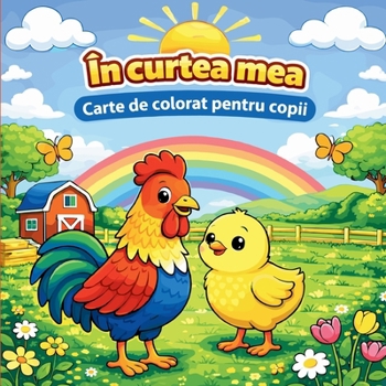 Paperback În curtea mea Carte de colorat pentru copii [Romanian] Book
