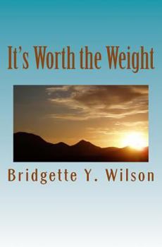 Paperback It's Worth the Weight Book