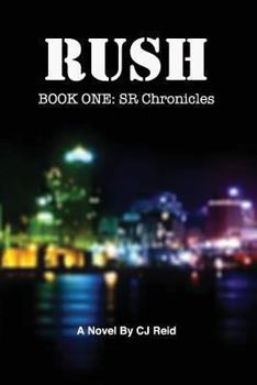 Rush - Book #1 of the RUSH