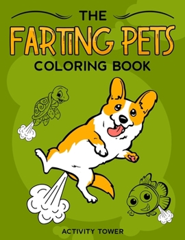 Paperback The Farting Pets Coloring Book