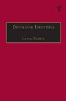 Hardcover Devolving Identities: Feminist Readings in Home and Belonging Book