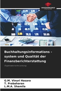 Buchhaltungsinformations -system und Qualität der Finanzberichterstattung (German Edition)