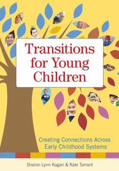 Paperback Transitions for Young Children: Creating Connections Across Early Childhood Systems Book