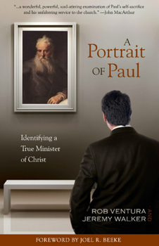 Paperback A Portrait of Paul: Identifying a True Minister of Christ Book