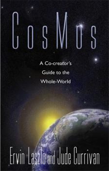 Paperback CosMos: A Co-Creator's Guide to the Whole-World Book