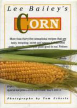 Hardcover Lee Bailey's Corn Book