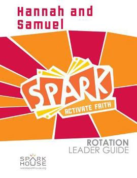 Paperback Spark Rotation Leader Guide Hannah and Samuel Book