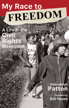 Paperback My Race to Freedom: A Life in the Civil Rights Movement Book