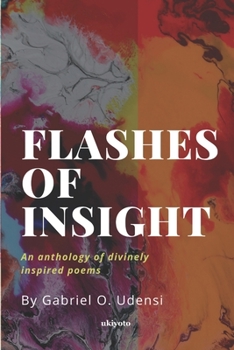 Paperback Flashes of Insight: An anthology of divinely inspired poems Book