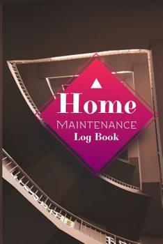 Paperback Home Maintenance Log Book: Modern homes need regular maintenance. Book