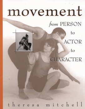 Paperback Movement: From Person to Actor to Character Book