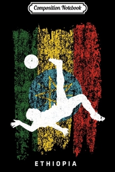 Paperback Composition Notebook: Ethiopia Flag Soccer Player Silhouette Journal/Notebook Blank Lined Ruled 6x9 100 Pages Book